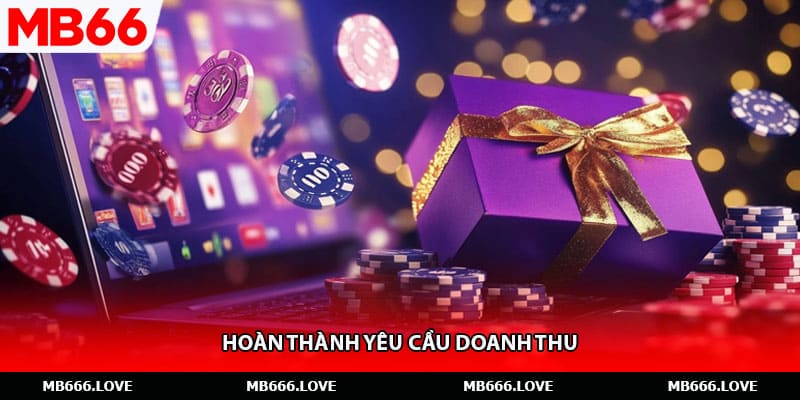 Hoàn thành yêu cầu doanh thu